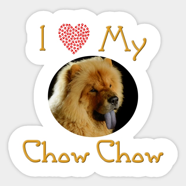 I love my chow chow clearance